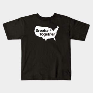 Greater Together Kids T-Shirt